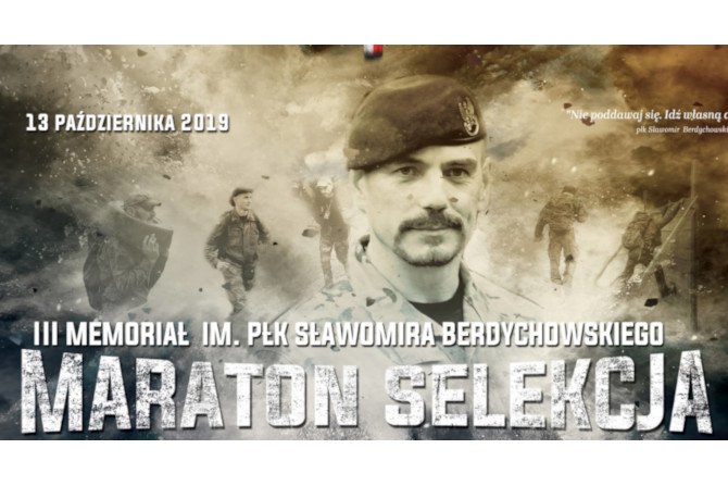 "Maraton-Selekcja - III Memoriał im. płk Sławomira Berdychowskiego"