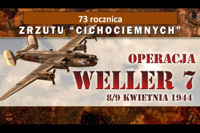 Operacja Weller 7 - 73. rocznica zrzutu Cichociemnych