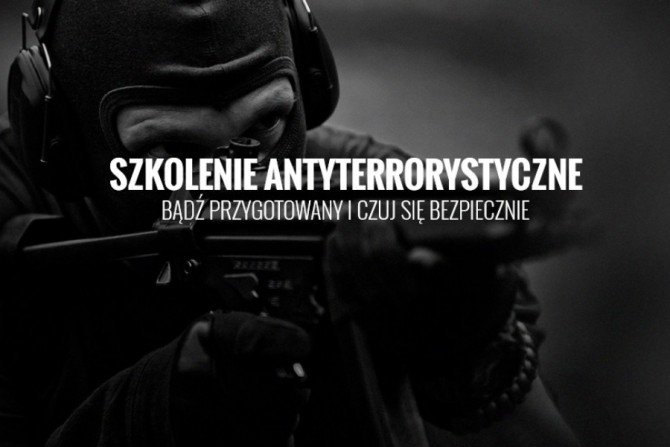 Trening antyterrorystyczny - relacja ze szkolenia