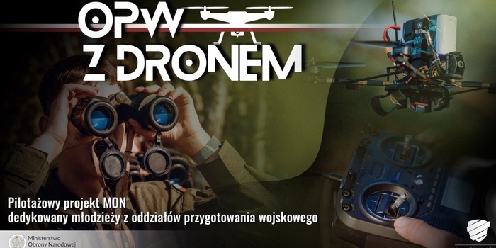 Uczniowie szkół średnich nauczą się pilotować drony – MON uruchamia nowoczesny program „OPW z dronem”