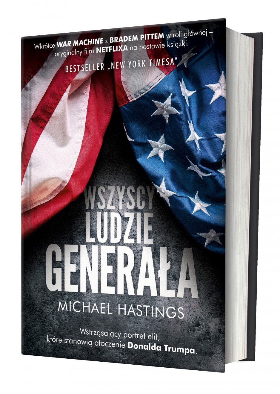 Michael Hastings "Wszyscy Ludzie Generała"